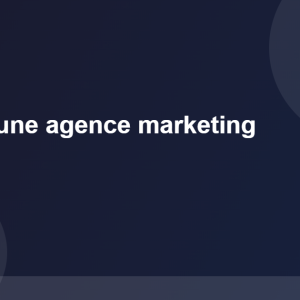 Choisir une agence marketing