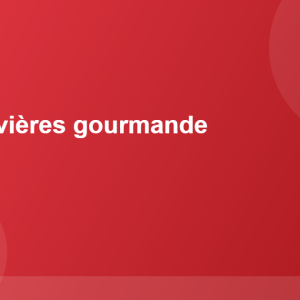 Trois Rivières gourmande